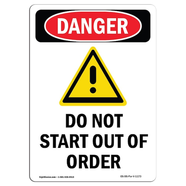 Safety Sign, OSHA Danger, 24" Height, Aluminum, Do Not Start Out Of Order, Portrait